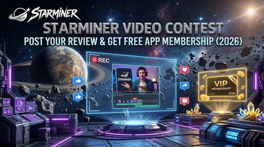 StarMiner Video Contest – Post Your Review &amp; Get Free APP Membership